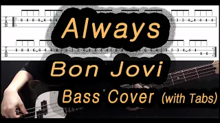 Bon Jovi - Always (Bass cover with tabs 035)