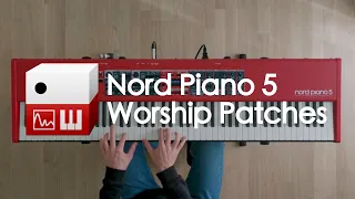 Introducing Nord Piano 5 Worship Patches Collection