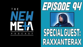 Podcast Episode 94: Special Guest Raxxanterax