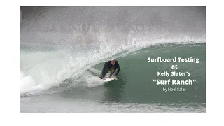 Surfboard Testing at Kelly Slater's "Surf Ranch" by Noel Salas