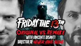 Friday the 13th: Original vs Remake (featuring Vincente DiSanti director of Never Hike Alone)