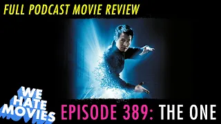 We Hate Movies - The One (2001) COMEDY PODCAST MOVIE REVIEW