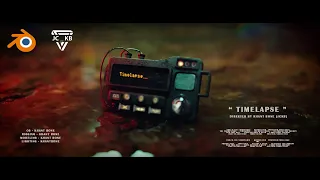 " Timelapse " Blender Short Film