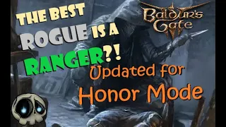 [UPDATED 2024] Detailed Gloomstalker Ranger/Thief Rogue guide! Ready for Honor Mode!  [No Spoilers]