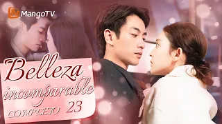 [ESP. SUB]Belleza incomparable | Episodios 23 Completos(Incomparable Beauty) | MangoTV Spanish