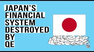 Japan Has PERMANENTLY Destroyed Their Financial System! Here’s Why QE Failed