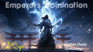 Emperors Domination " Li Qiye " /   Sembilan Dunia Terhubung