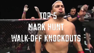 King of Walk Offs  Mark Hunt TOP 5 KNOCKOUTS in UFC MMA