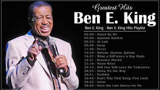 The Very Best Of Ben E. King -Ben E. King  Best Songs - Ben E. King  Full Album