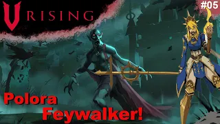 V RISING  Auf der Jagt nach Polora the Feywalker!  Deutsch [05]