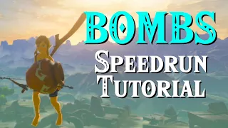 BOTW Speedrun Tutorial | BOMBS