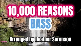 10, 000 Reasons (Bless the Lord) / BASS / Choral Guide - Arranged by Heather Sorenson
