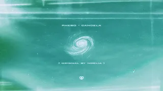 Phebo - Candela (Original By Noelia) [DropUnited Exclusive]