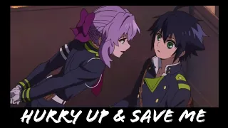 [AMV] - Yuu x Shinoa - Hurry Up & Save Me