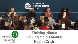 Columbus Metropolitan Club: Thriving Minds: Solving Ohio's Mental Health Crisis