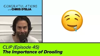 CLIP: The Importance of Drooling - Congratulations with Chris D'Elia