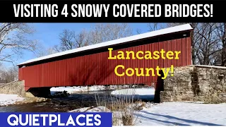 Lancaster County! 4 Snowy Covered Bridges! Scenic, Relaxing Scenery! Pennsylvania!