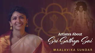 Maalavika Sundar Speaks about Sri Sathya Sai Baba | Artistes About Swami