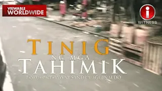 ‘Tinig ng mga Tahimik,’ dokumentaryo ni Sandra Aguinaldo (Stream Together) | I-Witness