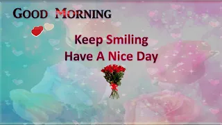 Good Morning Have A Nice Day. Status Video