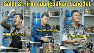 Galih Just Drum dan Ririn panik gara gara jebakan dangdut di drumNDRUM