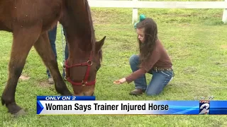 Woman says trainer injured horse