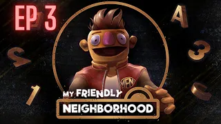 Ray! | My Friendly Neighborhood EP 3