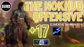 The Nokhud Offensive +17 - Elemental Shaman POV - Tyrannical/Incorporeal/Spiteful