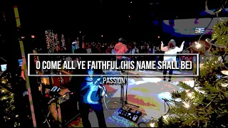 O Come All Ye Faithful (His Name Shall Be) Passion Drum Cover