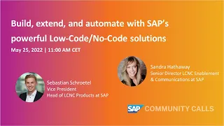 Build, extend, and automate with SAP’s powerful Low-Code/No-Code solutions | SAP Community Call