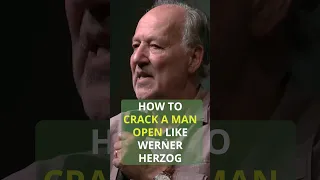 How to Crack a Man Open like Werner Herzog