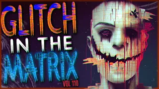 11 TRUE Glitch In The Matrix Stories That Will Rewrite Your Ones and Zeros (Vol. 110)