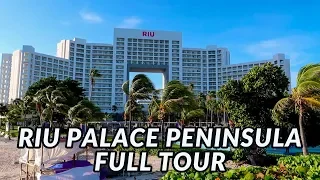 RIU PALACE PENINSULA FULL HOTEL TOUR 2019 | Cancun, Mexico