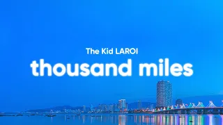 The Kid LAROI - Thousand Miles (Clean - Lyrics)