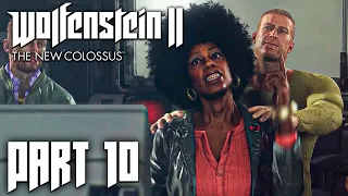 Wolfenstein 2 The New Colossus — Full Gameplay Walkthrough PART 10 [1440p60/PC] No Commentary