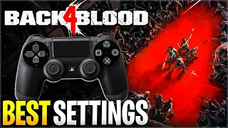 Back 4 Blood BEST Settings (PERFORMANCE, FPS & CONTROLLER SETTINGS) PC XBOX PS4 PS5