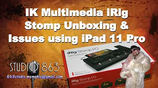 IK Multimedia iRig Stomp Unboxing & Issues Part1
