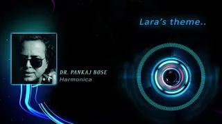 Lara's Theme | Dr. Pankaj Bose | Harmonica