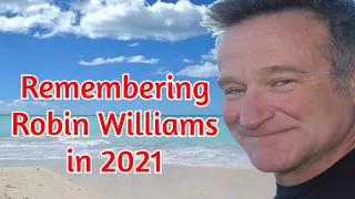 Remembering Robin Williams in 2021
