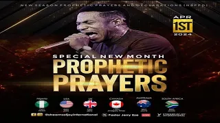 SPECIAL NEW MONTH PROPHETIC PRAYERS AND DECLARATIONS || NSPPD || 1ST APRIL 2024