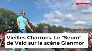 Vieilles Charrues. Le "seum" de Vald sur la scène Glenmor