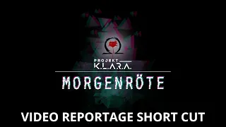 Projekt K.L.A.R.A. - Morgenröte larp | Reportage short cut
