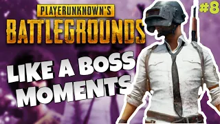 PUBG Like A Boss & Epic Moments Compilation Ep. 8