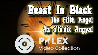 Beast In Black – The Fifth Angel - magyar fordítás / lyrics by palex