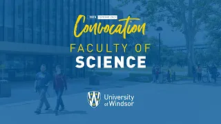 UWindsor Graduation - Spring 2021 - Session 10 – Science