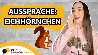 SO SPRICHST DU „EICHHÖRNCHEN“ RICHTIG AUS (korrekte Aussprache Deutsch) #Shorts