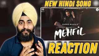 Reaction Bhari Mehfil (Full Video) | Babbu Maan