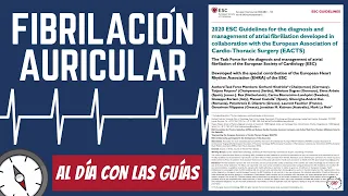 Guía Fibrilación Auricular ESC 2020 #AlDíaConLasGuías