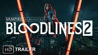 ⚡️Vampire The Masquerade Bloodlines 2⚡️Official  Trailer⚡️