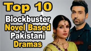 Top 10 Blockbuster Novel Based Pakistani Dramas || The House of Entertainment